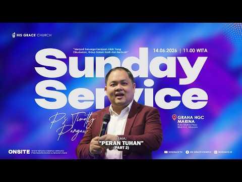 Ibadah Minggu Raya 2 | His Grace Church | 14 Juni 2026
