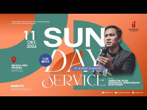 Ibadah Minggu Raya 2 | His Grace Church | 11 Oktober 2026