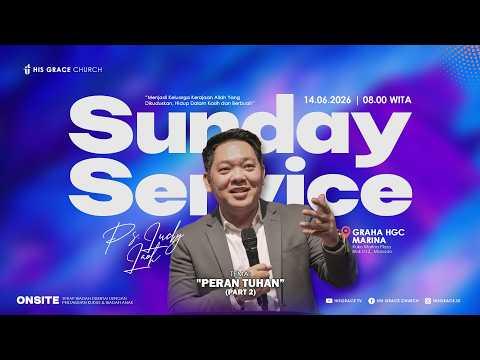 Ibadah Minggu Raya 1 | His Grace Church | 14 Juni 2026