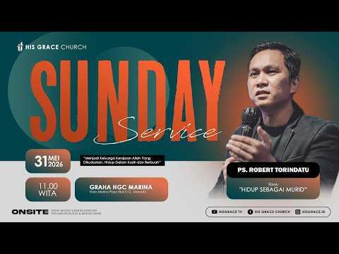 Ibadah Minggu Raya 2 | His Grace Church | 31 Mei 2026